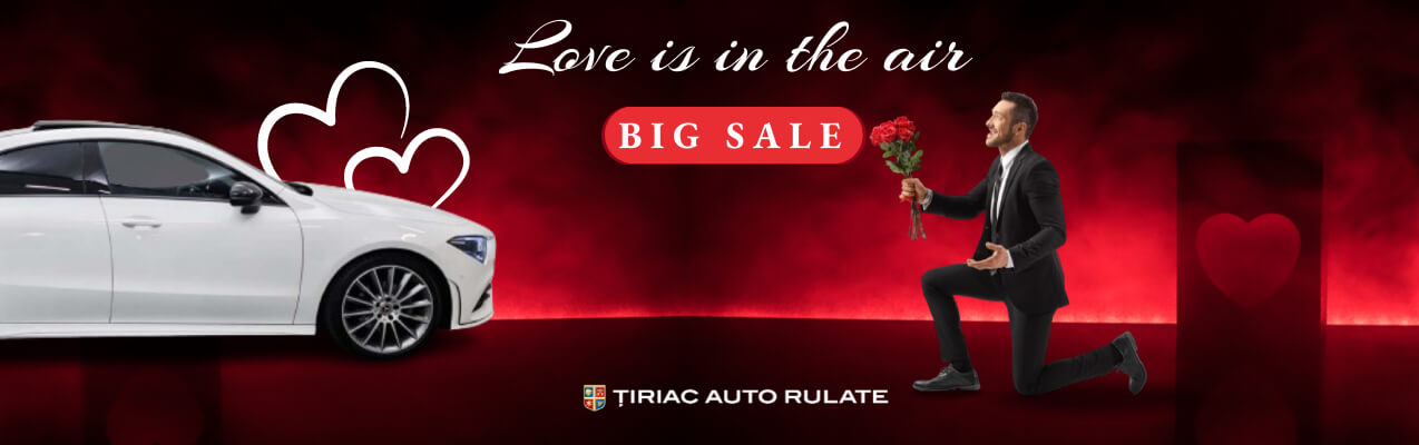 Oferta Tiriac Auto Rulate – Love is in the air